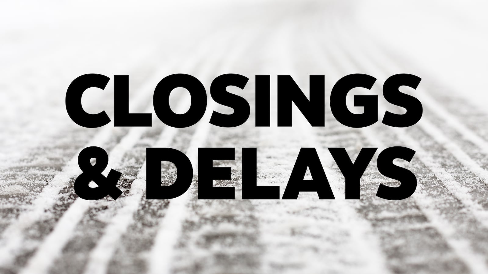 School, business closings and delays due extreme cold temperatures Thursday